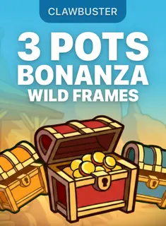 3 Pots Bonanza: Wild Frames