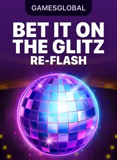 Bet It on the Glitz Re-Flash™