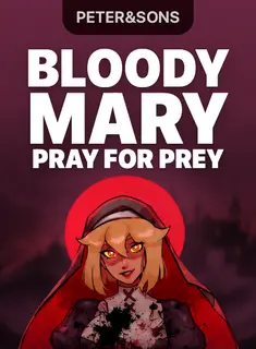 Bloody Mary: Pray for Prey